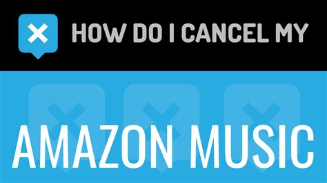 How to Cancel My Amazon Music: A Detailed Insight into the Process and Associated Factors